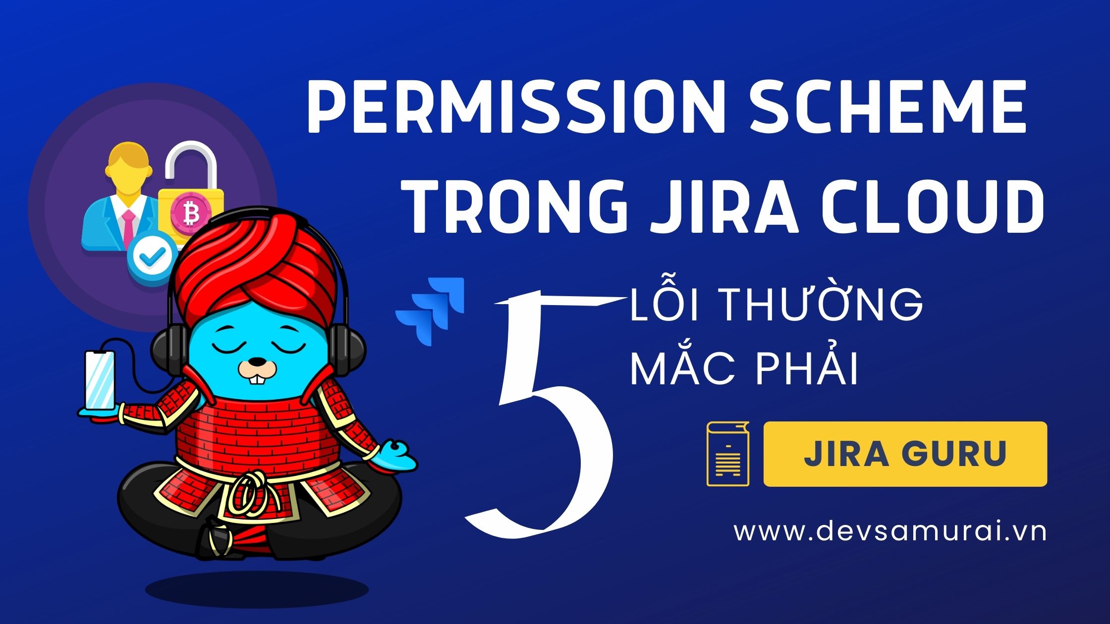 Permission Scheme trong Jira Cloud